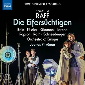 Matthias Bein, Mirjam Fässler, Serafina Giannoni, Raìsa Ierone, Benjamin Popson, Martin Roth - Raff: Die Eifersuchtigen, WoO 54