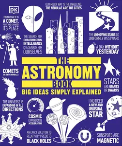 The Astronomy Book: Big Ideas Simply Explained