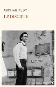 Le Disciple - Mikhaiïl Rudy