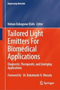 Tailored Light Emitters For Biomedical Applications