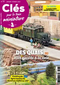 Clés pour le train miniature - Janvier-Février 2025