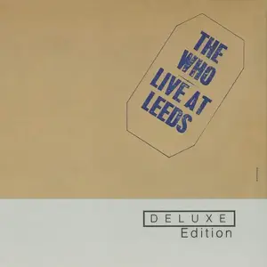 The Who - Live at Leeds (1970) [2CD Deluxe Edition 2002]