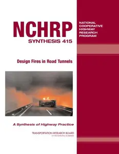 Design Fires in Road Tunnels - A Synthesis of Highway Practice