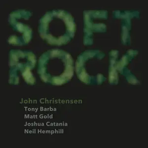 John Christensen - Soft Rock (2024) [Official Digital Download]