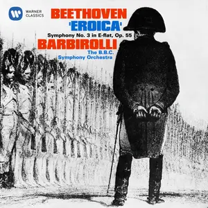 Sir John Barbirolli, BBC Symphony Orchestra - Beethoven- Symphony No. 3, Op. 55,  "Eroica" (1968/2018/2024) [24/96]