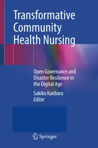 Transformative Community Health Nursing - Sakiko Kanbara
