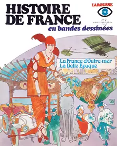 Histoire De France En BD - Tome 21 - La France Doutre-mer, La Belle Epoque