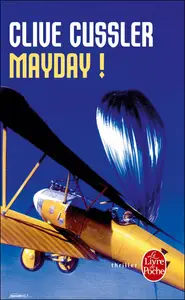 Clive Cussler, "Mayday !"