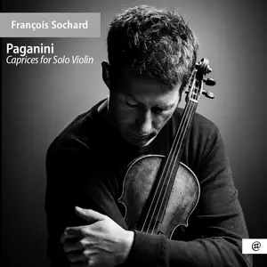 François Sochard - Paganini: 24 Caprices (2024) [Official Digital Download 24/96]