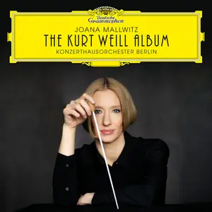 Joana Mallwitz, Konzerthausorchester Berlin & Katharine Mehrling - The Kurt Weill Album (2024)