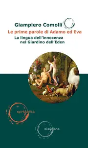 Giampiero Comolli - Le prime parole di Adamo ed Eva