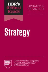 HBR's 10 Must Reads on Strategy (HBR's 10 Must Reads), Updated and Expanded Edition