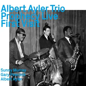 Albert Ayler Trio - Prophecy Live, First Visit (Remastered) (2024)