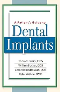 A Patient's Guide to Dental Implants