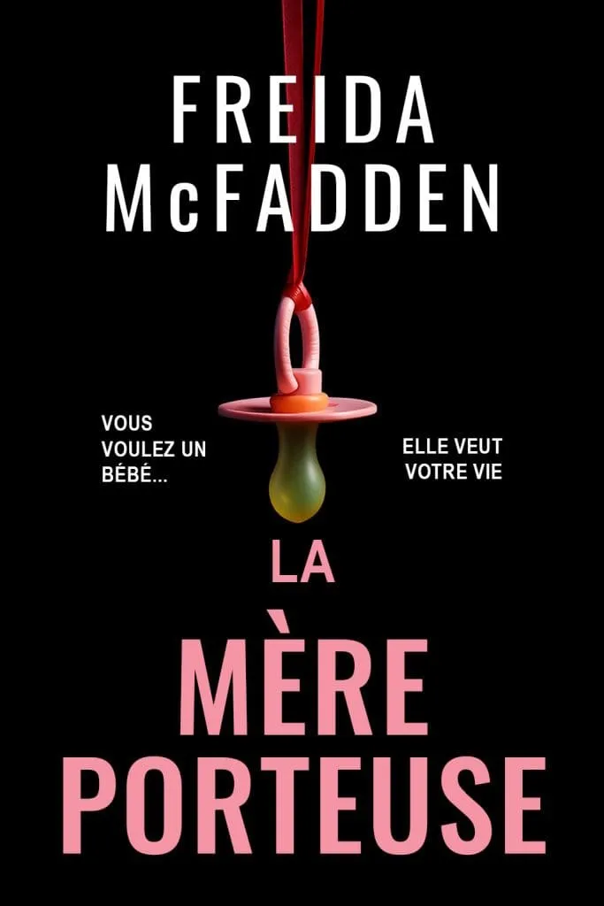 Freida McFadden, "La mère porteuse"
