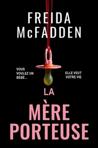 Freida McFadden, "La mère porteuse"