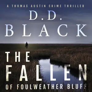 The Fallen of Foulweather Bluff: A Thomas Austin Crime Thriller
