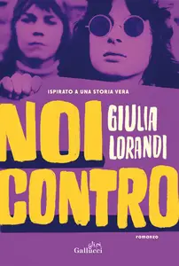 Giulia Lorandi - Noi contro
