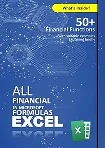 Excel Financial Functions/Formulas: A Comprehensive Guide to Analyzing Your Finances: "Learn how to use Excel's powerful