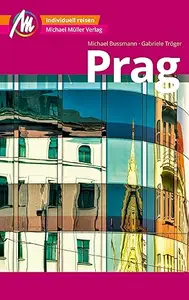 Prag MM-City Reiseführer Michael Müller Verlag