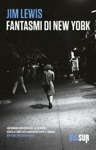 Fantasmi di New York - Jim Lewis