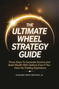The Ultimate Wheel Strategy Guide