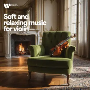VA - Soft and Relaxing Music for Violin (2025)