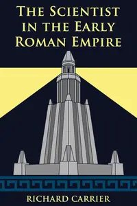 The Scientist in the Early Roman Empire