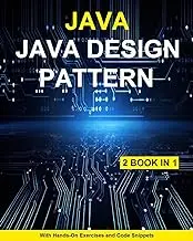 Learn Java , Java Design Pattern Programming: Learning Java , Java Design Pattern Programming Step-By-Step for Beginners