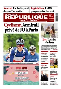 La Nouvelle République des Pyrénées - 9 Juillet 2024