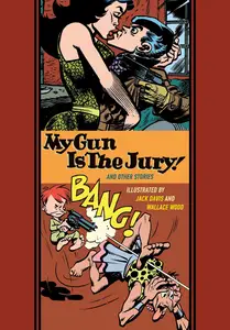The Fantagraphics EC Artists Library v39-My Gun Is The Jury and Other Stories
