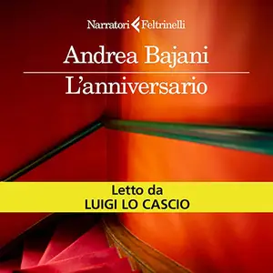 «L'anniversario» by Andrea Bajani