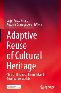 Adaptive Reuse of Cultural Heritage: Circular Business, Financial and Governance Models