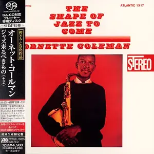 Ornette Coleman - The Shape Of Jazz To Come (1959) [Japanese Limited SHM-SACD 2011] PS3 ISO + DSD64 + Hi-Res FLAC