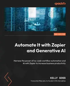 Automate It with Zapier and Generative AI - Second Edition