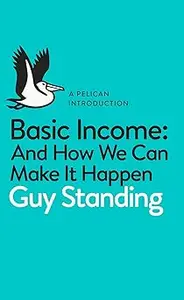 A Pelican Introduction: Basic Income