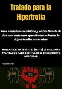 tratado para la hipertrofia: majestic 12 (Spanish Edition)