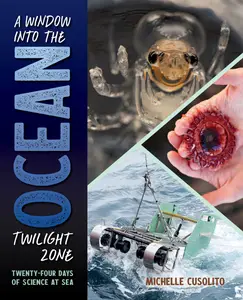 A Window Into the Ocean Twilight Zone: Twenty-Four Days of Science at Sea