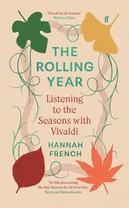 The Rolling Year: Listening to the Seasons with Vivaldi