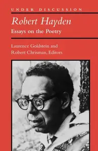 Robert Hayden : Essays on the Poetry