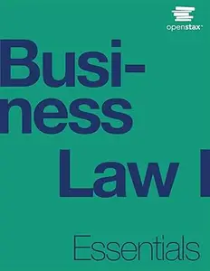 Business Law I Essentials by OpenStax