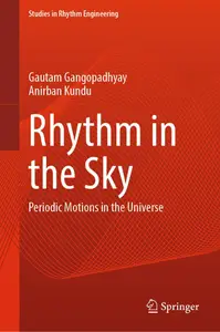 Rhythm in the Sky: Periodic Motions in the Universe (Studies in Rhythm Engineering)