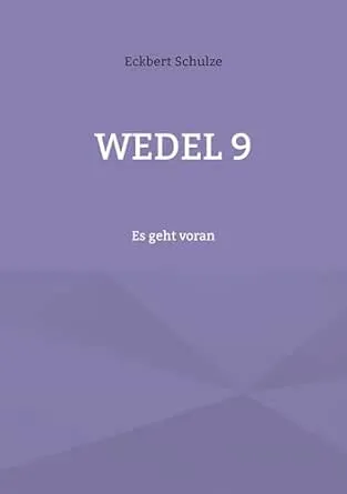 Wedel 9: Es geht voran