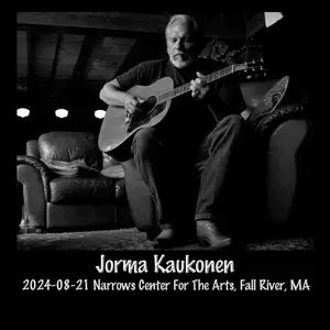 Jorma Kaukonen - 2024-08-21 The Narrows Center For The Arts, Fall River, MA (2024) [Official Digital Download 24/96]