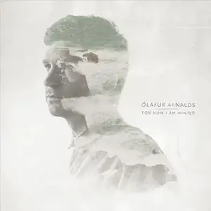 Olafur Arnalds - For Now I Am Winter (2013) [Official Digital Download]