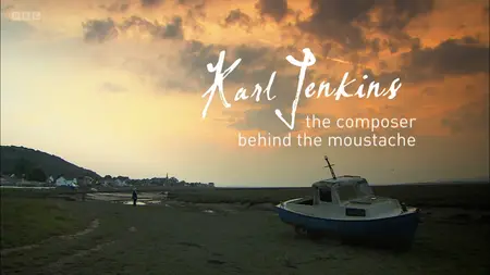 BBC - Karl Jenkins: The Composer behind the Moustache (2024)