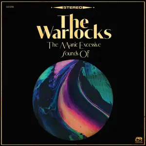The Warlocks - The Manic Excessive Sounds Of (2025)