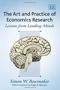 The Art and Practice of Economics Research: Lessons from Leading Minds