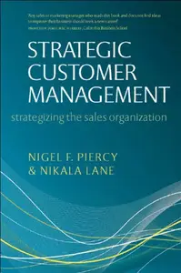 Strategic Customer Management: Strategizing the Sales Organization