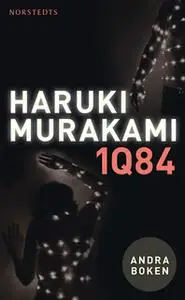 «1Q84. Andra boken» by Haruki Murakami